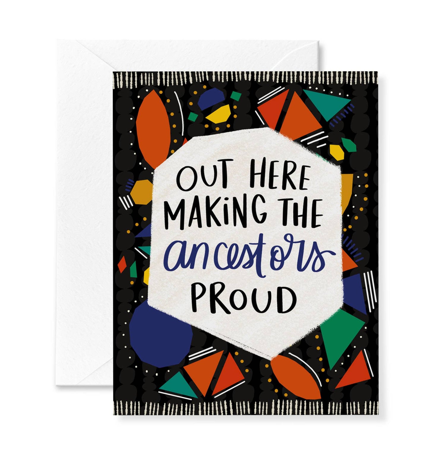 Encouraging Card - Proud Ancestors