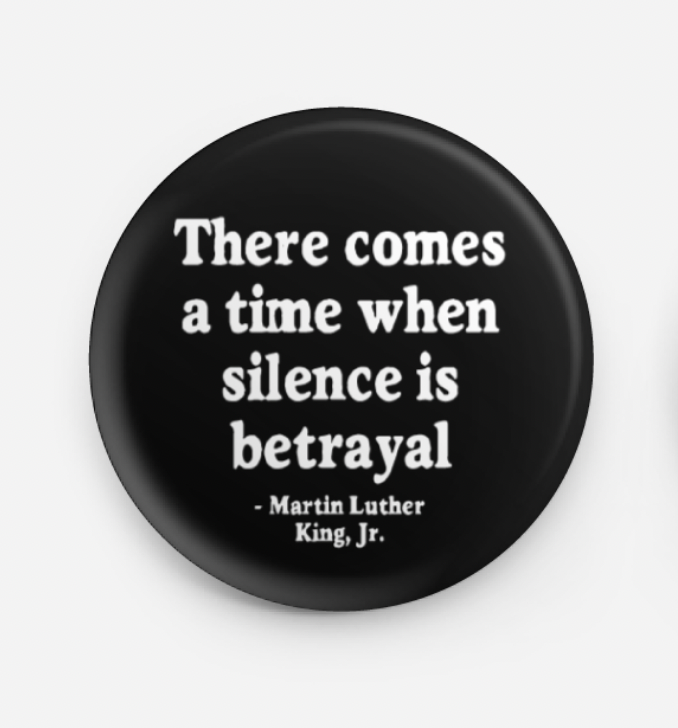 Button Pin - Silence is Betrayal