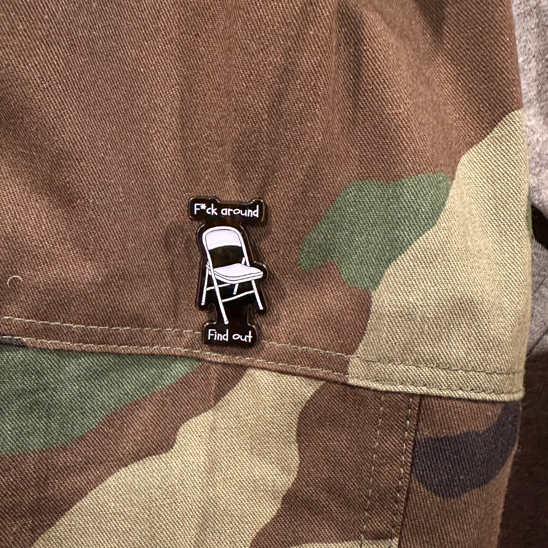 Lapel Pin - F Around and Find Out