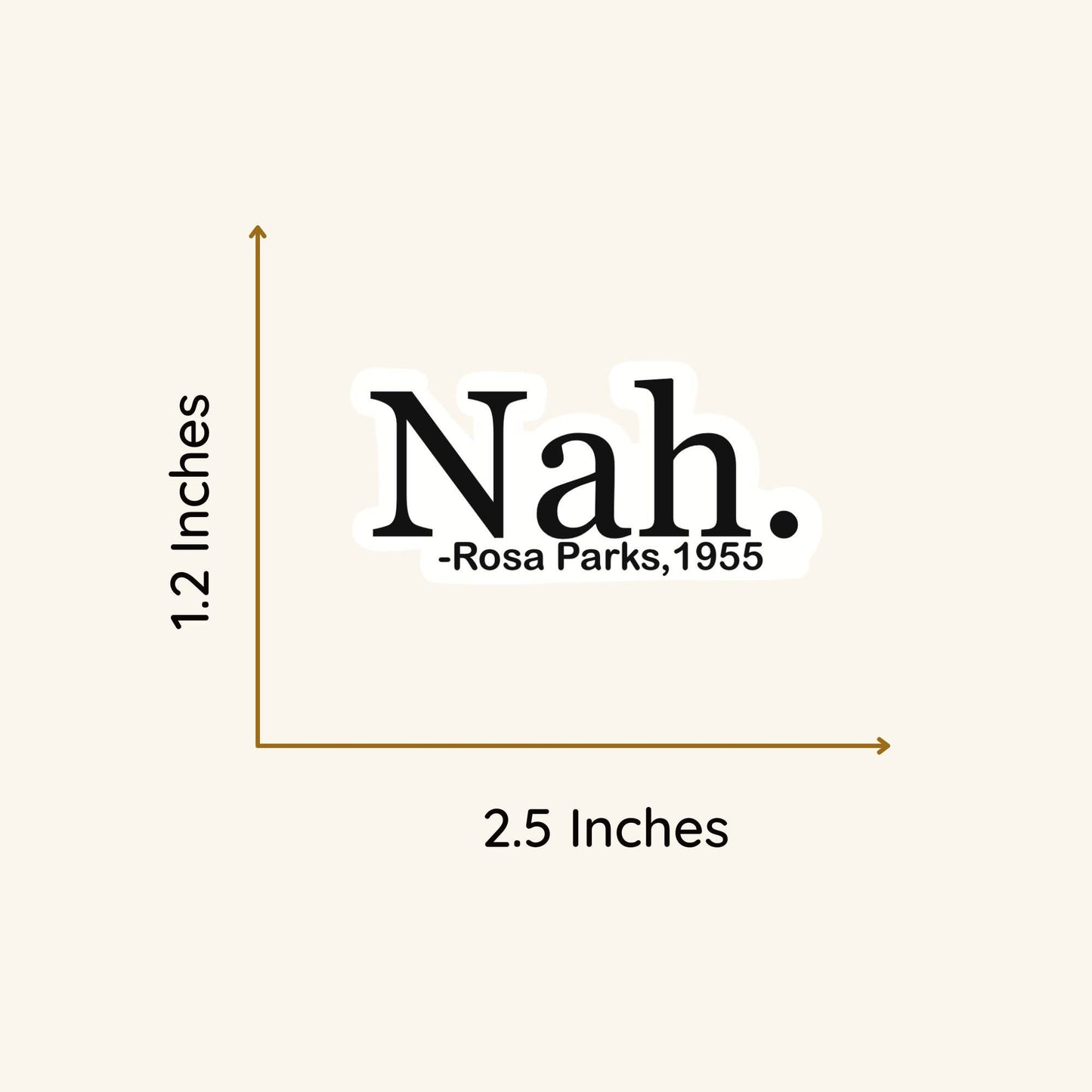 Vinyl Stickers- Rosa Parks Civil Rights Quote