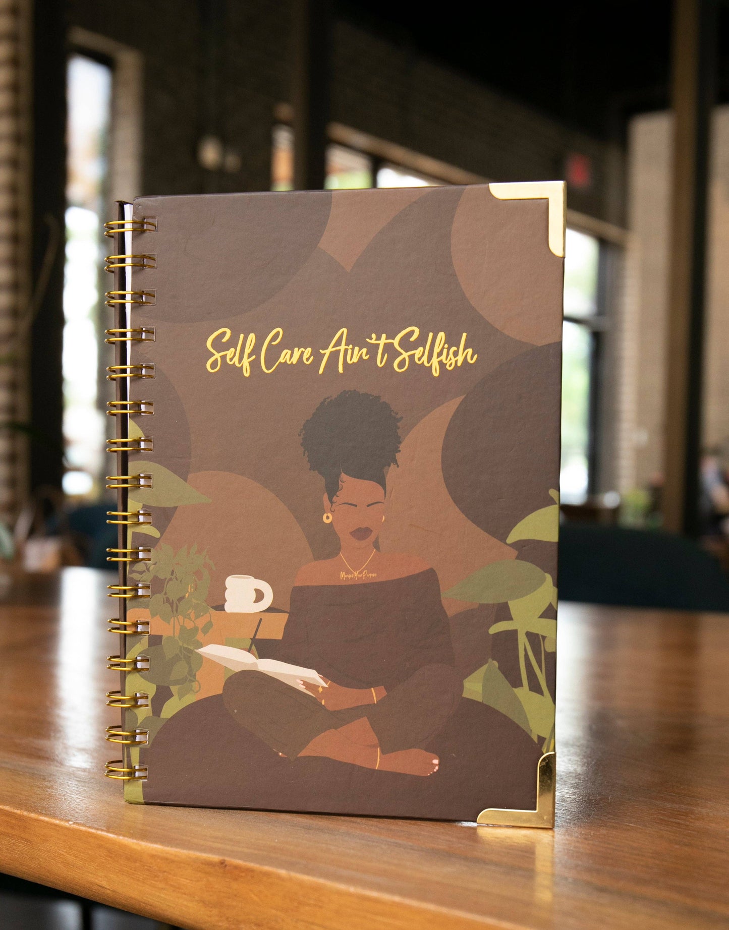 MYP Journal - Self Care Ain't Selfish