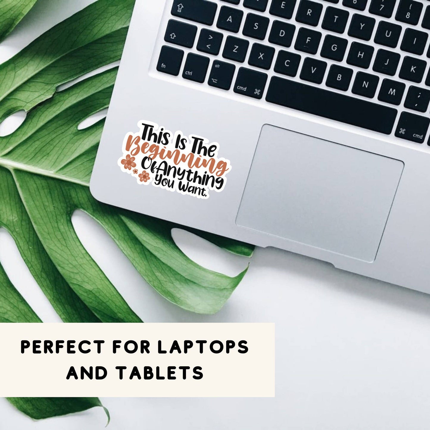 Vinyl Sticker This Is The Beginning Of Anything You Want