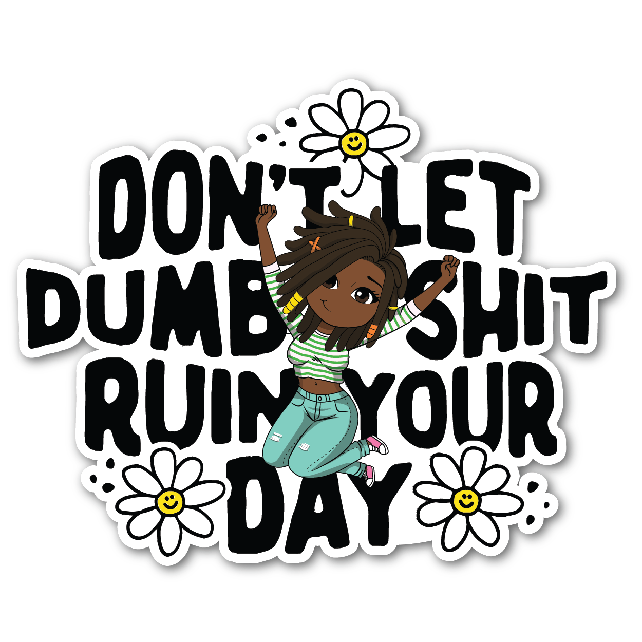 Vinyl Sticker - Ruin Your Day