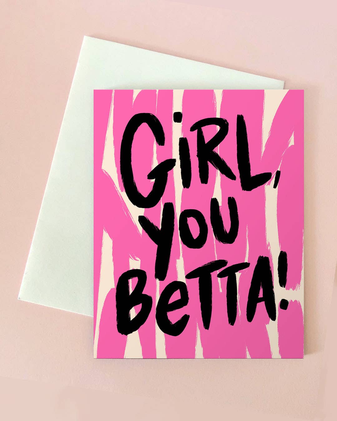 Congrats Card - Girl You Betta